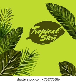 Trendy Summer Tropical Story Leaves. Isolated artwork object. Suitable for and any print media need.