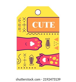 Trendy tag design with kitty paws. Geometric elements with greeting text and paws. Domestic animals and pets concept. Template for greeting labels or invitation card