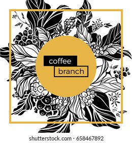 Trendy template. Coffee branches with leaves, flowers and natural coffee beans. Design. Black and white, gold. Copy space. Vector illustration eps.10