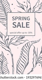 Trendy template spring sale for social networks stories with botany. Suitable for marketing promotions, stories, post and web internet ads. Vector illustration.