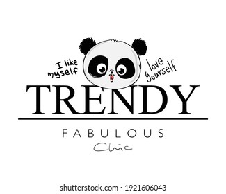 Trendy text and panda drawing vector illustration design for fashion graphics, t shirt prints, posters, stickers etc