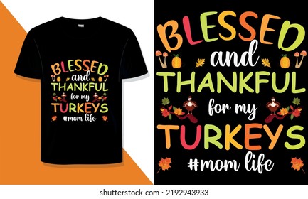 Trendy Thanksgiving t shirt Design and Thanksgiving  typography t shirt Do you need a thanksgiving T-shirt design for a t-shirt for your print-on-demand store? You are in the right store
