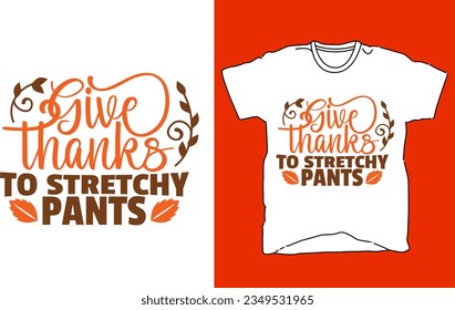 Trendy Thanksgiving t shirt Design and Thanksgiving Typography t shirt Do you need a Thanksgiving T-shirt design You are in the right store