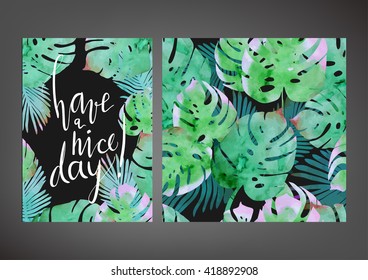 Trendy tropical  jungle style vector illustration. Paint textured palm-tree leaves botanic pattern tile and "have a nice day" lettering card. Exotic green, blue, pink plants texture.