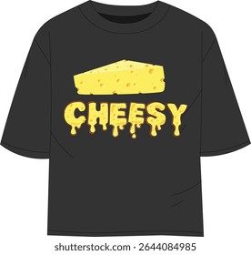 Trendy t-shirt design featuring a playful and eye-catching cheese slice graphic above the bold, dripping cheese-textured word "CHEESY." Perfect for food lovers, humor apparel, or quirky fashion styles