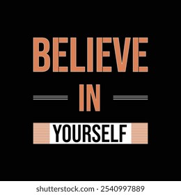 Trendy T-shirt design with motivational quotes.