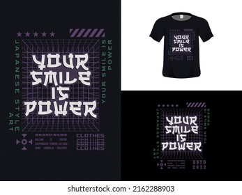 Trendy tshirt design, typography quote design, Your Smile Is Power for print. Poster template, Premium Vector.