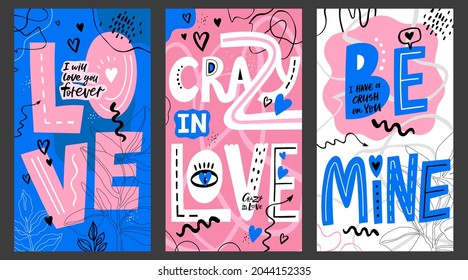 Trendy Valentine's day greeting cards with hand written lettering quotes. Love vector stories