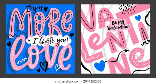Trendy Valentine's day greeting cards with hand written lettering quotes. Love you vector posters.