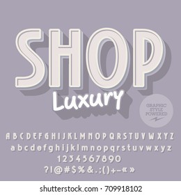 Trendy vector alphabet set. Font with text Shop Luxury. Contains graphic style.