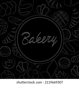 Trendy vector design for bakery or cafe.Illustrations of buns, bread,baguette, and other pastries for packaging, labels,or signage.Line art illustration of food for banner,flyer or menu.Lettering.