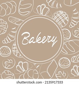 Trendy vector design for bakery or cafe.Illustrations of buns, bread,baguette, and other pastries for packaging, labels,or signage.Line art illustration of food for banner,flyer or menu.Lettering.