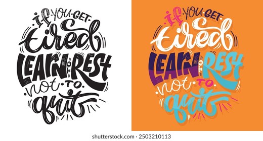 Trendy vector hand drawn doodle lettering quote. Lettering for t-shirt design, mug print, bag print, clothes fashion. 100% hand drawn vector image.
