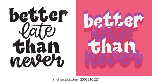 Trendy vector hand drawn doodle lettering quote. Lettering for t-shirt design, mug print, bag print, clothes fashion. 100% hand drawn vector image.
