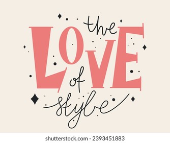 Texto de moda vectorial aislado con letras de mano El amor del estilo.
