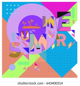 Trendy vector summer cards illustration with memphis style typography and abstract elements. Design for poster, card, invitation, brochure, and promotion template. Fashion art print and background.