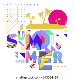 Trendy vector summer illustration with memphis style typography and abstract elements. Design for poster, card, invitation, brochure, and promotion template. Fashion art print and background.