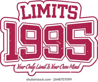 trendy vintage varsity college typography limits slogan print for graphic tee t shirt or sweatshirt hoodie - Vector