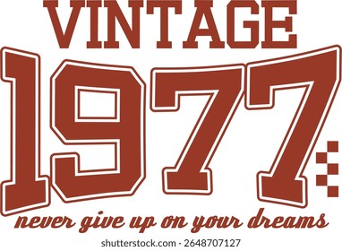 trendy vintage varsity college typography vintage 1977 slogan print for graphic tee t shirt or sweatshirt hoodie - Vector