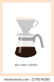 Trendy wall art with V60 glass pot and hot freshly brewed speciality coffee. Pour over craft coffee maker vertical print. Alternative coffee brewing methods placard. Vector flat style illustration.