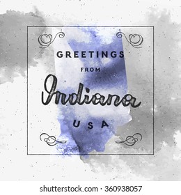 Trendy watercolor touristic greeting card template with calligraphy. Vintage style vector "Greetings from Indiana, USA" layout. High quality design element. EPS10