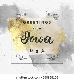 Trendy watercolor touristic greeting card template with calligraphy. Vintage style vector "Greetings from Iowa, USA" layout. High quality design element. EPS10