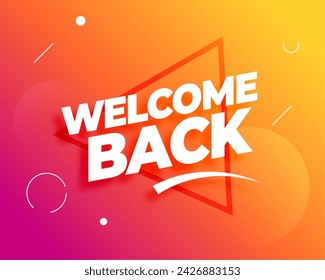 trendy welcome back banner for rejoining the team vector