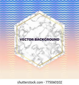 Trendy white marble texture card, Vector gradient blue and pink with gold lines, zig zag pattern background, place your text. Template for your designs, banner, invitation, party, birthday, wedding
