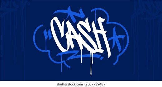 Trendy Word Cash Abstract Hip Hop Hand Written Graffiti Urban Style Vector Illustration