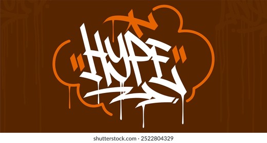 Trendy Word Hype Abstract Hip Hop Hand Written Graffiti Urban Style Vector Illustration