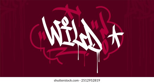 Trendy Word Wild Abstract Hip Hop Hand Written Graffiti Urban Style Vector Illustration