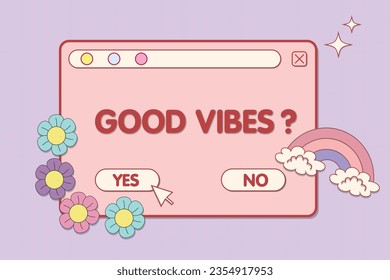 Trendy Y2K banner with retro computer window with Good vibes phrase, futuristic banner in 2000s aesthetic. Vector illustration
