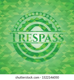 Trespass green emblem with mosaic background. Vector Illustration. Detailed.