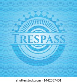 Trespass water wave representation emblem. Vector Illustration. Detailed.