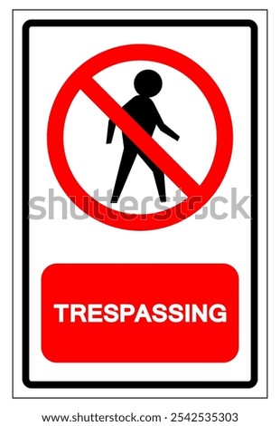 Trespassing Symbol Sign, Vector Illustration, Isolate On White Background Label.EPS10