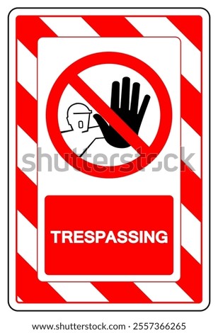 Trespassing Symbol Sign, Vector Illustration, Isolate On White Background Label.EPS10