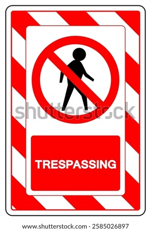Trespassing Symbol Sign, Vector Illustration, Isolate On White Background Label.EPS10