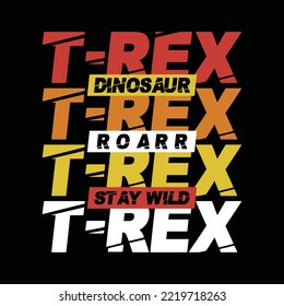 T-rex-Dinosaurier, typografisches Design, für T-Shirt-Ausdrucke, Vektorgrafik