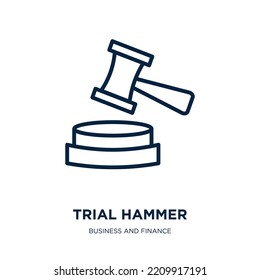 Trial-Hammer-Symbol aus der Geschäfts- und Finanzwelt. Dünner linearer Versuchshammer, Trial, Rechtssymbol einzeln auf weißem Hintergrund. Zeilensymbol für Vektorprüfhammer, Symbol für Web und Mobilfunk