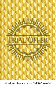 Trial Offer gold badge or emblem. Scales pattern. Vector Illustration. Detailed.