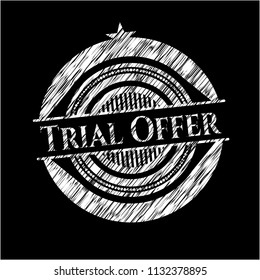 Trial Offer written on a chalkboard