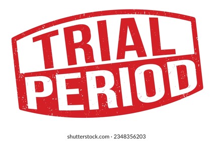 Trial period grunge rubber stamp on white background, vector illustration