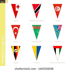Triangle flag set, stylized country flags of Tonga, Trinidad and Tobago, Tunisia, Turkey, Turkmenistan, Tuvalu, Uganda, Ukraine, United Arab Emirates