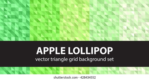 Triangle pattern set "Apple Lollipop". Vector seamless geometric backgrounds