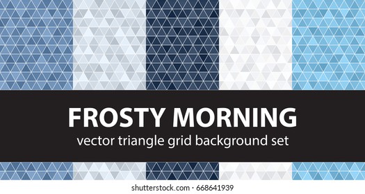 Triangle pattern set Frosty Morning. Vector geometric backgrounds