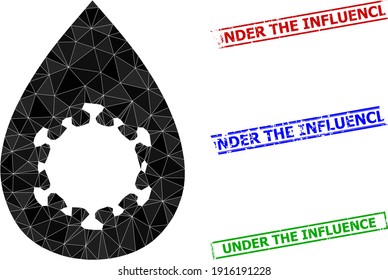 Triangle virus drop polygonal icon illustration, and grunge simple Under the Influence seals. Virus Drop icon is filled with triangles. Simple stamp seals uses lines, rects in red, blue, green colors.