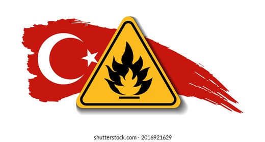 Triangle yellow sign of fire hazard pictogram with Turkey national flag on white background. Vector illustration