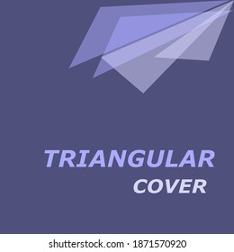 Triangular cover. Grape background. Perfect for your modern and calm color cover, flyer, banner, poster, template, magazine, etc.