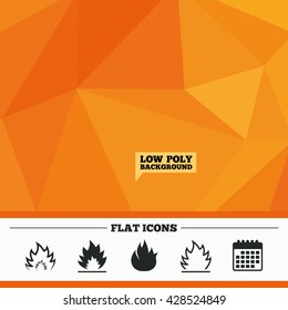 Triangular low poly orange background. Fire flame icons. Heat symbols. Inflammable signs. Calendar flat icon. Vector