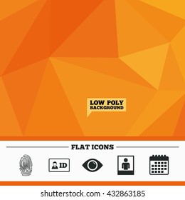 Triangular low poly orange background. Identity ID card badge icons. Eye and fingerprint symbols. Authentication signs. Photo frame with human person. Calendar flat icon. Vector